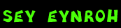 sey eynroh